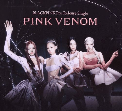 BLACKPINK新歌MV"Pink Venom"公开 展现独特魅力